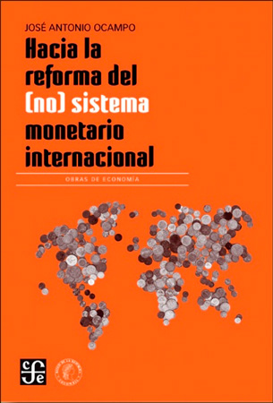 Hacia la reforma del (no) sistema monetario internacional